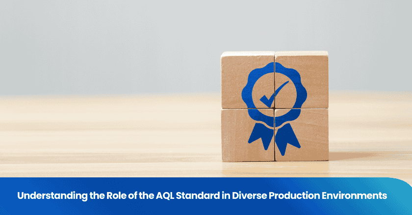 Understanding the Role of the AQL Standard in Diverse Production Environments